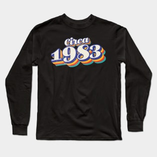 1983 Birthday Long Sleeve T-Shirt